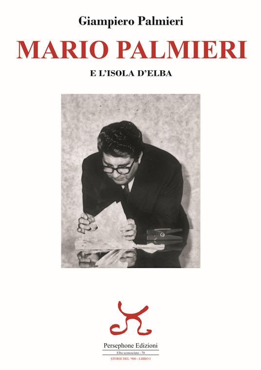 Mario Palmieri e l'isola d'Elba - Giampiero Palmieri - copertina