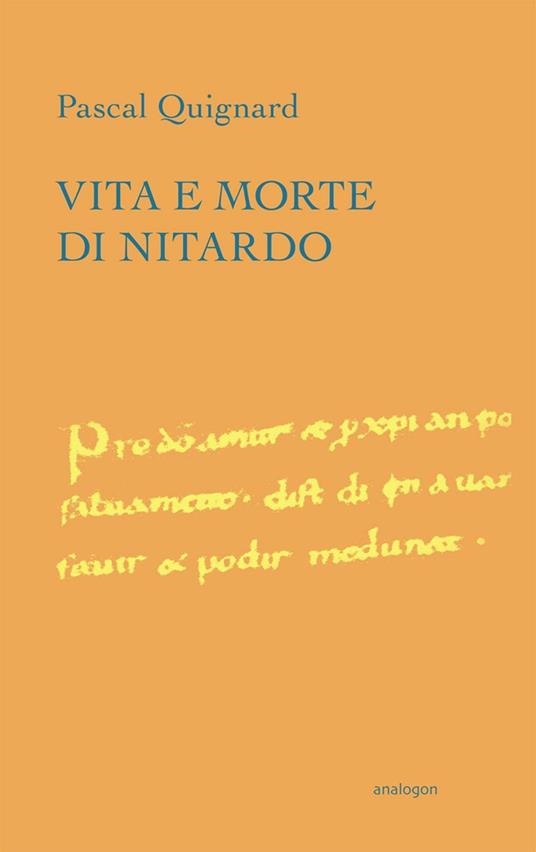 Vita e morte di Nitardo - Pascal Quignard - copertina