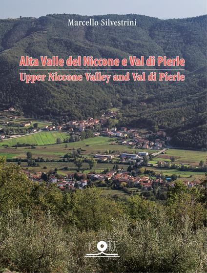 Alta Valle del Niccone e Val di Pierle. Storia e vita di Lisciano Niccone e Mercatale - Marcello Silvestrini - copertina