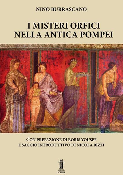 I misteri orfici nella antica Pompei - Nino Burrascano - copertina