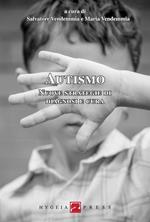 Autismo. Nuove strategie di diagnosi e cura