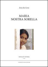 Maria nostra sorella - Sirio Da Corte - copertina