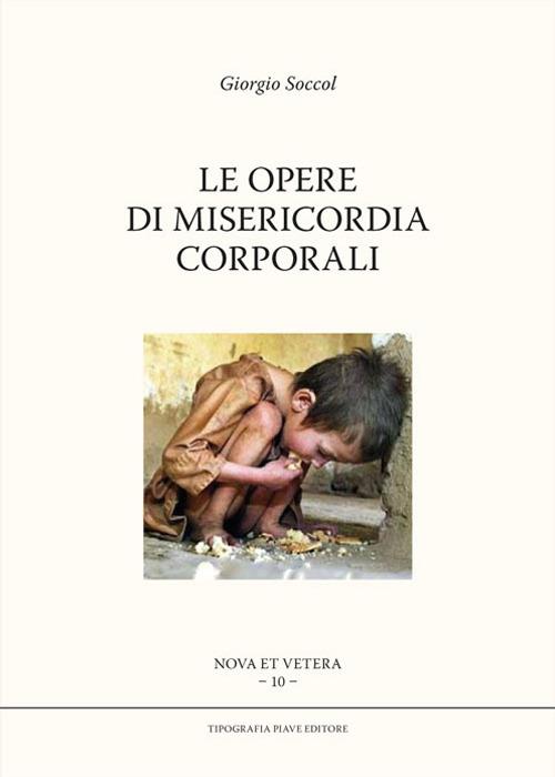 Le opere di misericordia corporali - Giorgio Soccol - copertina
