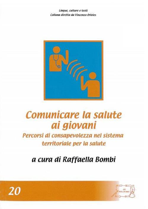 Comunicare la salute ai giovani. Percorsi di consapevolezza nel sistema territoriale per la salute - copertina