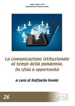 La comunicazione istituzionale ai tempi della pandemia.. Da sfida a opportunità