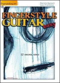 Fingerstyle guitar «easy». Con CD Audio. Ediz. italiana e inglese - Daniele Bazzani,Luca Francioso - copertina