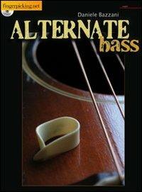 Alternative Bass. Con CD Audio. Ediz. inglese - Daniele Bazzani - copertina