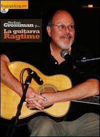 La guitarra ragtime. Con CD Audio. Ediz. spagnola - Stefan Grossman - copertina