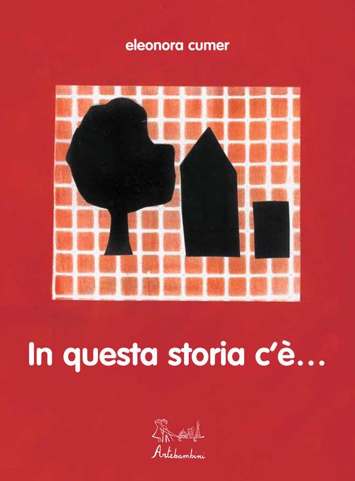 In questa storia c'è... - Eleonora Cumer - copertina