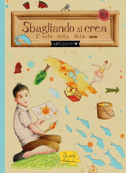 Sbagliando si crea - Loricangi - copertina