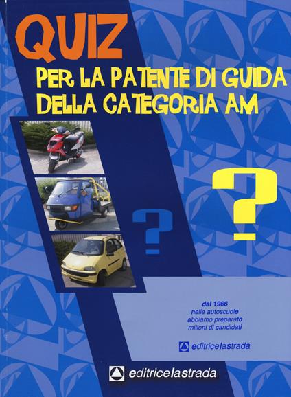 Questionario fac simile esame per la patente di guida delle categorie AM - copertina