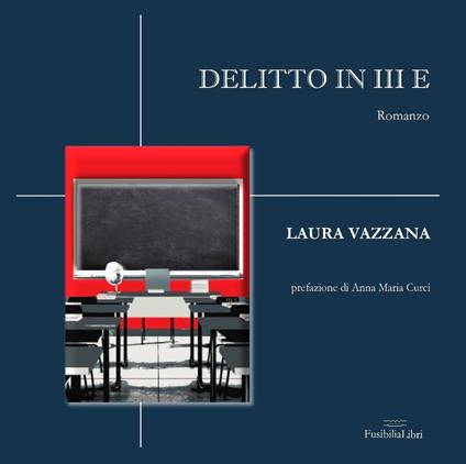 Delitto in III E - Laura Vazzana - copertina