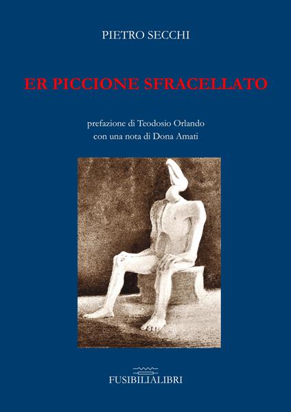 Er piccione sfracellato. Nuova ediz. - Pietro Secchi - copertina