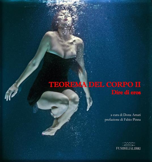 Dire di eros. Teorema del corpo. Vol. 2 - copertina