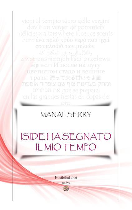 Iside ha segnato il mio tempo - Manal Serry - copertina