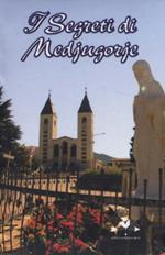 I segreti di Medjugorje