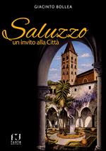 Saluzzo. Un invito alla città