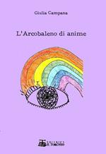 L' arcobaleno di anime