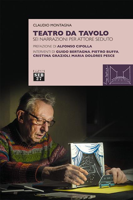 Teatro da tavolo. Sei narrazioni per attore seduto - Claudio Montagna - copertina