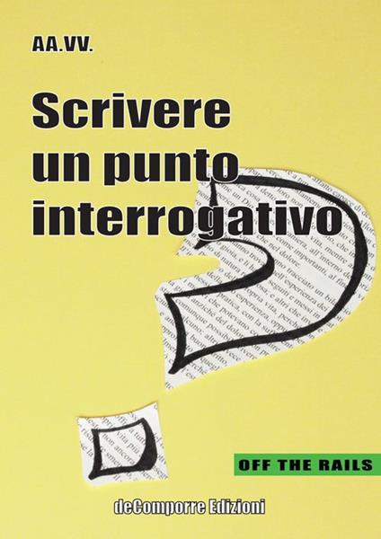 Scrivere un punto interrogativo - copertina