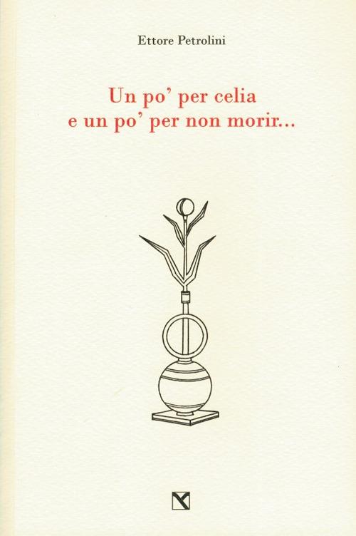 Un po' per celia e un po' per non morir... - Ettore Petrolini - copertina