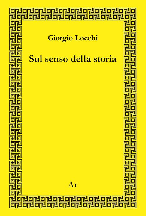 Sul senso della storia - Giorgio Locchi - copertina