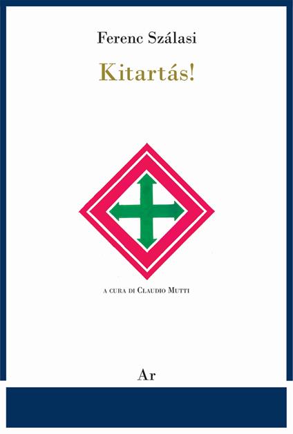  Kitartás! -  Ferenc Szálasi - copertina