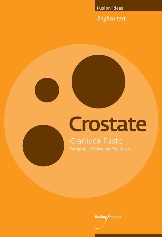 Crostate - Gianluca Fusto - Libro - Italian Gourmet - | IBS