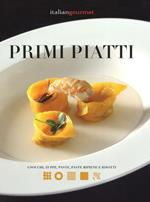 Primi piatti. Gnocchi, zuppe, paste, paste ripiene e risotti