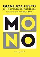 È tutta un'altra pasticceria. I dolci per chi non può mangiare dolci - Francesca  Trevisi - Libro - Comida Edizioni 