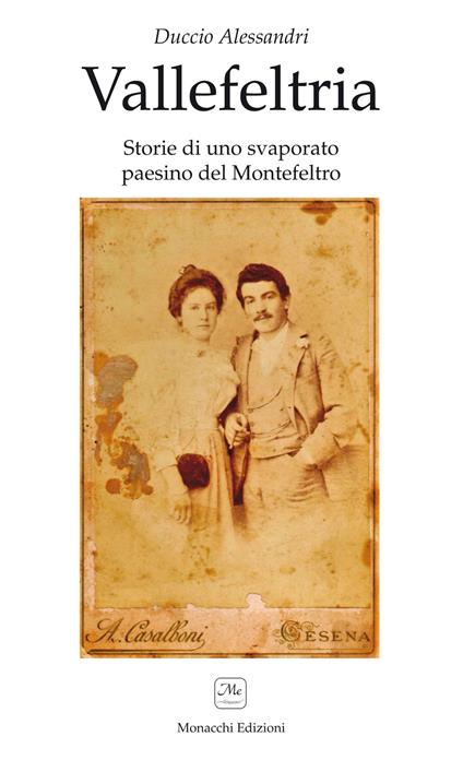 Vallefeltria. Storie di un svaporato paesino del Montefeltro - Duccio Alessandri - copertina