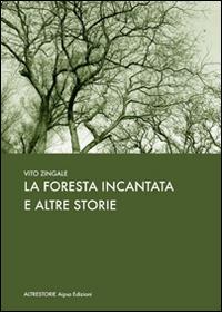 La foresta incantata e altre storie - Vito Zingale - copertina