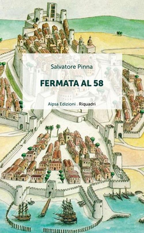 Fermata al 58 - Salvatore Pinna - copertina