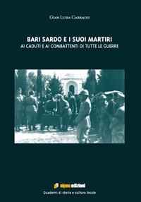 Bari Sardo e i suoi martiri. Ai caduti e ai combattenti di tutte le guerre - Gian Luisa Carracoi - copertina