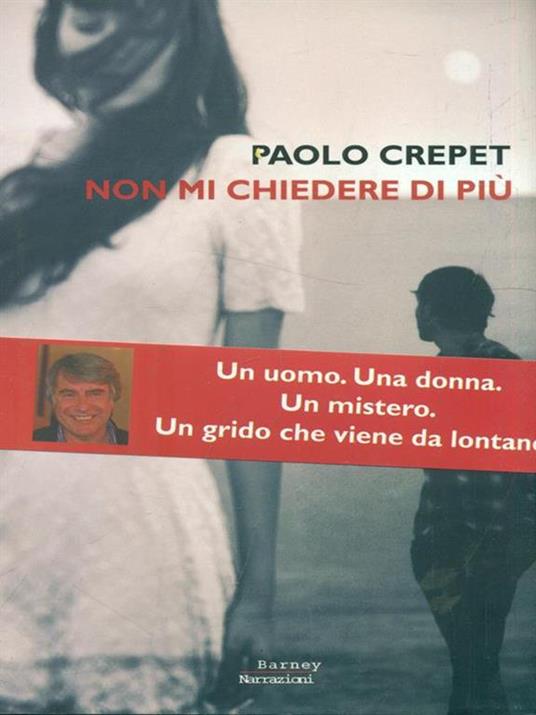 Non mi chiedere di più - Paolo Crepet - 3