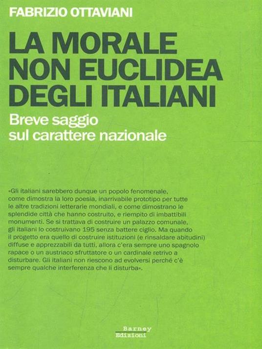 La morale non euclidea degli italiani. Breve saggio sul carattere nazionale - Fabrizio Ottaviani - 4