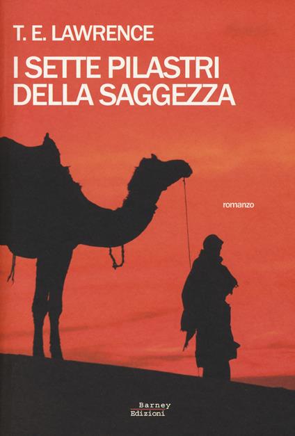 I sette pilastri della saggezza - Thomas Edward Lawrence - copertina