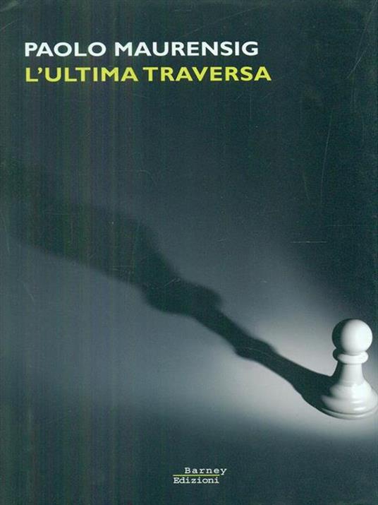 L' ultima traversa - Paolo Maurensig - 6