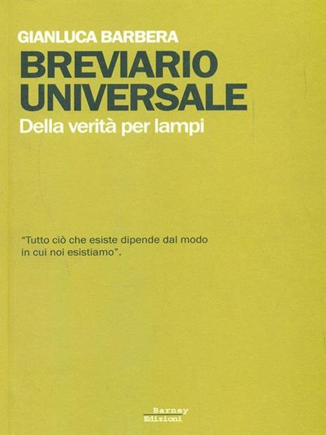 Breviario universale. Della verità per lampi - Gianluca Barbera - 3