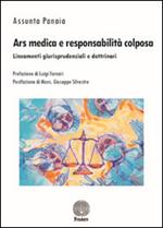 Ars medica e responsabilità colposa. Lineamenti giurisprudenziali e dottrinari