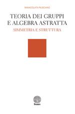 Teoria dei gruppi e algebra astratta