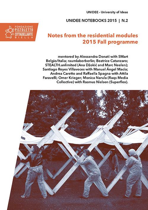 Unidee notebooks (2015). Vol. 2: Notes from the residential modules. 2015 fall programme . - copertina