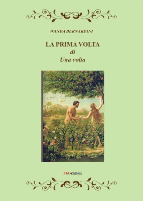 La prima volta di una volta - Wanda Bernardini - copertina