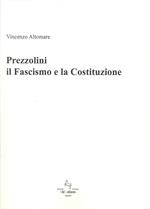 Prezzolini. Il fascismo e la Costituzione