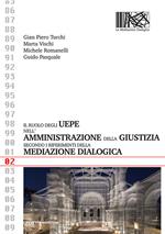 Il ruolo degli UEPE nell'amministrazione della giustizia secondo i riferimenti della mediazione dialogica