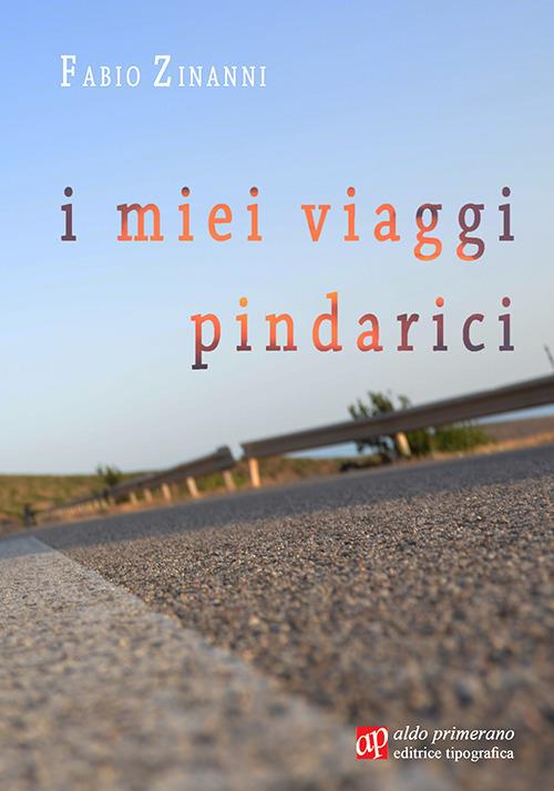 I miei viaggi pindarici - Fabio Zinanni - copertina