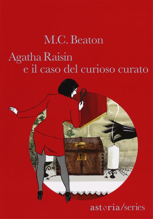 Agatha Raisin e il caso del curioso curato - M. C. Beaton - Libro - Astoria  - | IBS