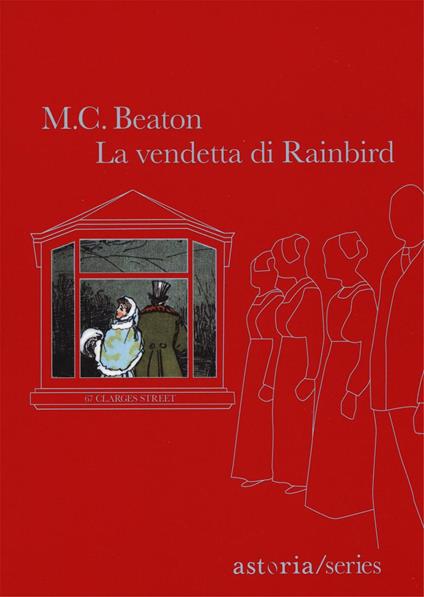 La vendetta di Rainbird. 67 Clarges Street - M. C. Beaton,Simona Garavelli - ebook