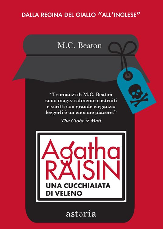 Agatha Raisin. Una cucchiaiata di veleno - M. C. Beaton - copertina