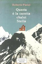 Questa è la casetta Chalet Stella